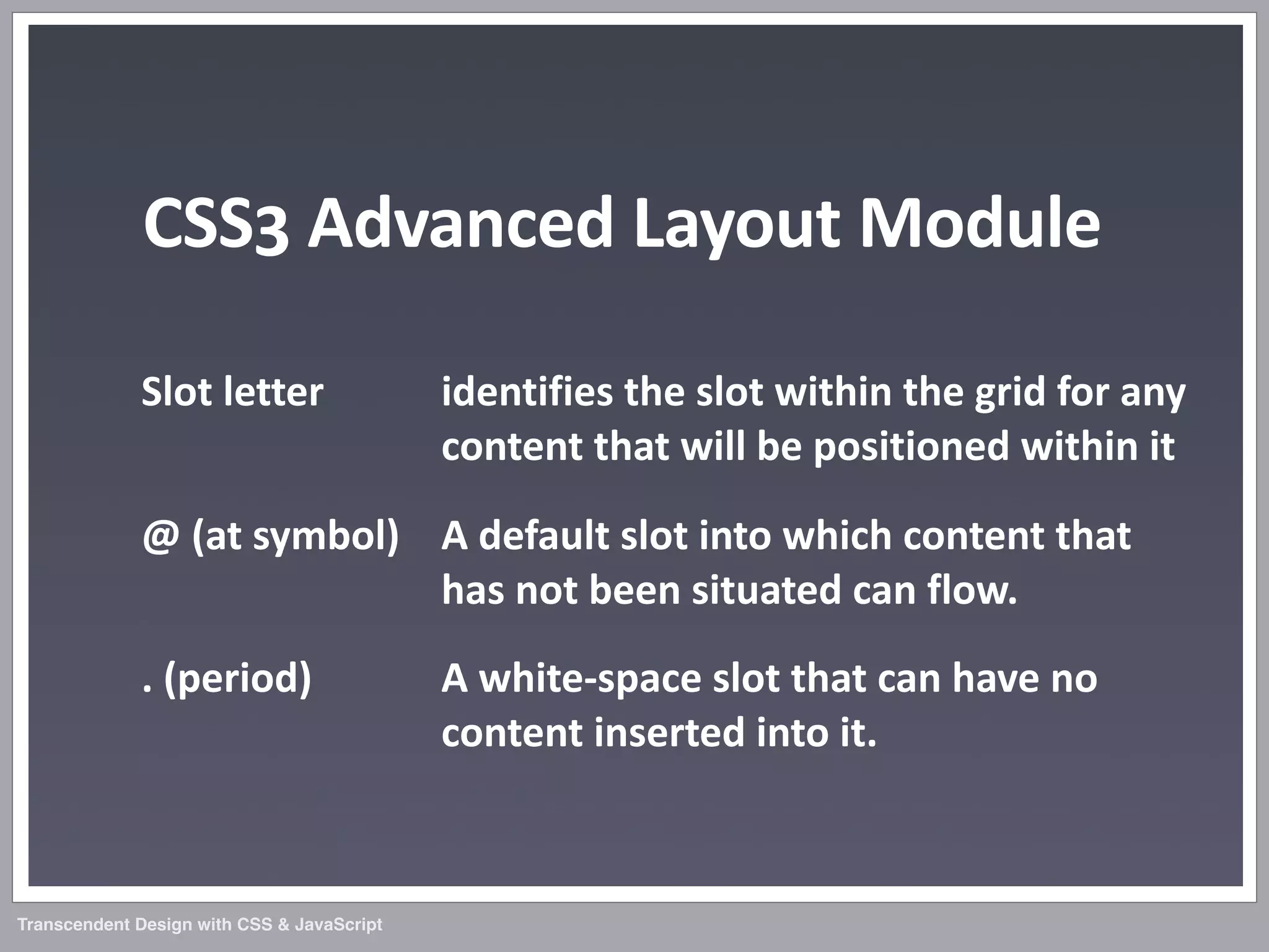 Transcendent Design with CSS & JavaScript (Web Directions North '07)