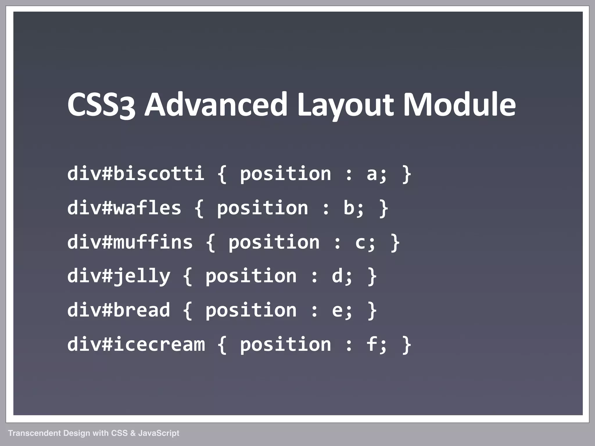 Transcendent Design with CSS & JavaScript (Web Directions North '07)