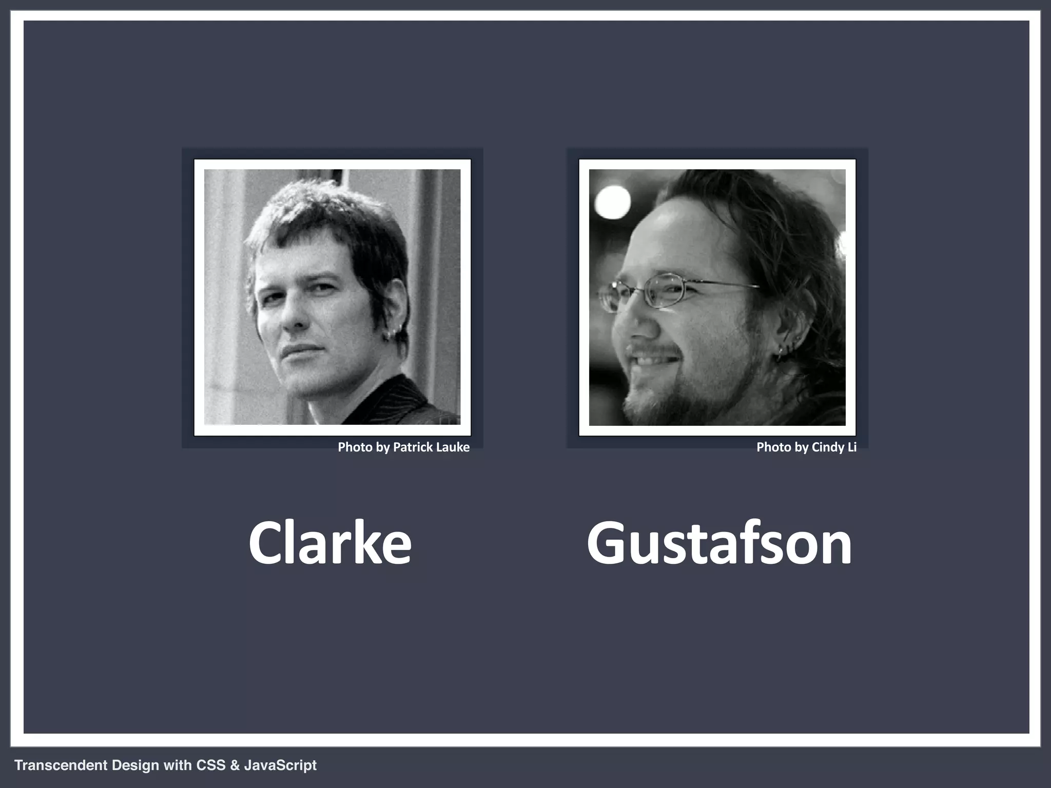 Transcendent Design with CSS & JavaScript (Web Directions North '07)
