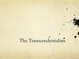 The Transcendentalists
 