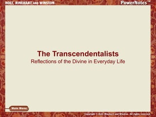 The Transcendentalists
Reflections of the Divine in Everyday Life

 