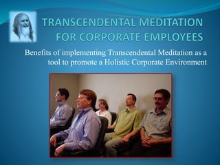Transcendental Meditation for corporate employees  