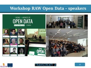 15 
Workshop RAW Open Data - speakers  