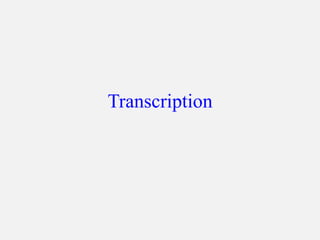 Transcription
 
