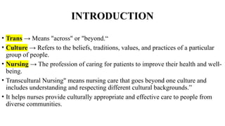 TRANSCULTURAL NURSING PPT For Nursing Students | PPTX