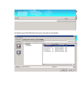 21) Select source file (CSV) form the server and click on next button
 