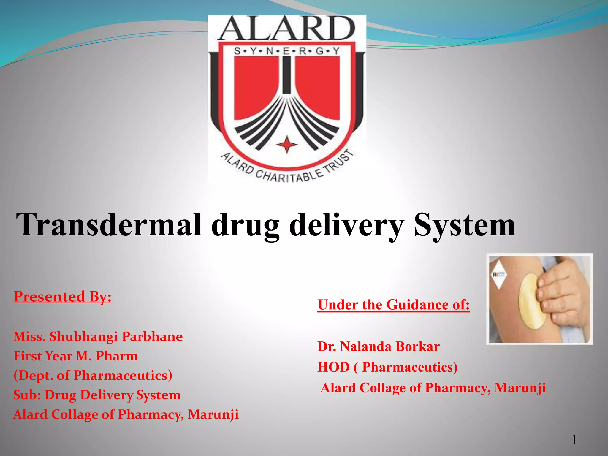 Transdermal Drug Delivery System ppt PPT