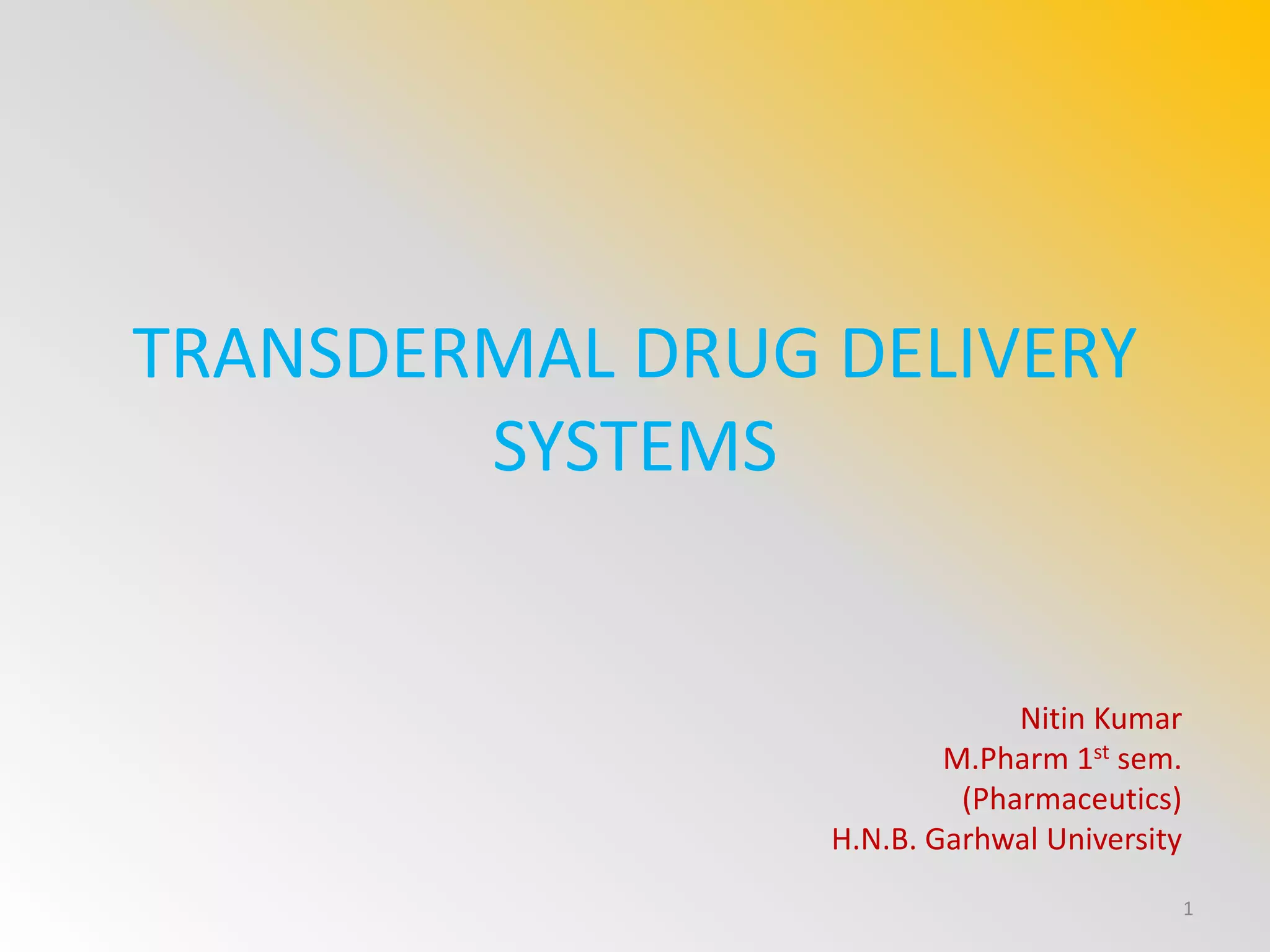 Transdermal drug delivery systems | PPTX