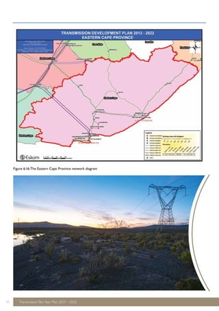 Figure 6.16: The Eastern Cape Province network diagram 
45 Transmission Ten-Year Plan 2013 – 2022 
 