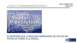 El taller sobre la transformación digital en las organizaciones. | PPTX