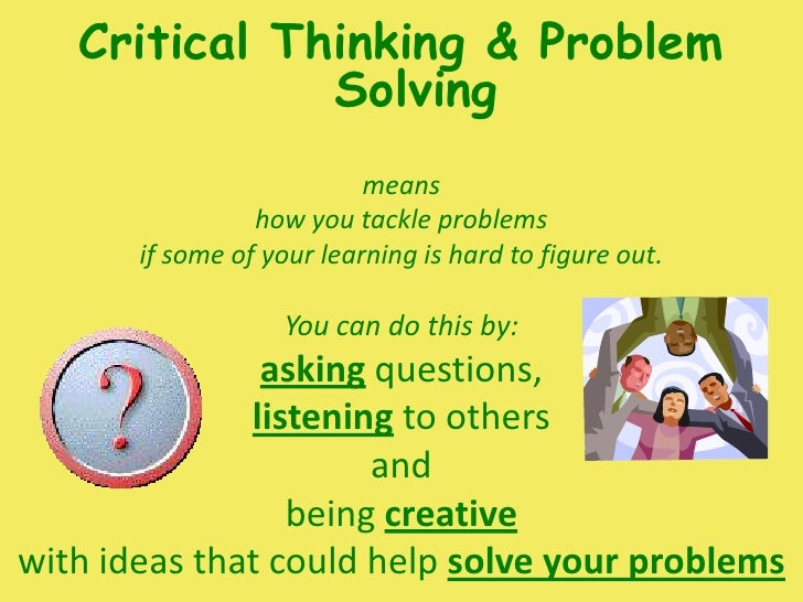 Critical thinking problem solving skills ppt