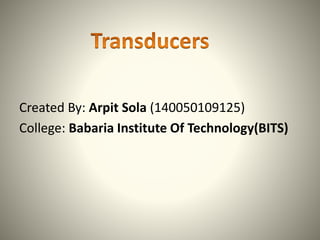 Created By: Arpit Sola (140050109125)
College: Babaria Institute Of Technology(BITS)
 
