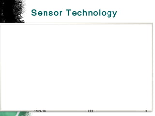 Sensor Technology
07/24/16 EEE 3
 