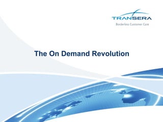 The On Demand Revolution 