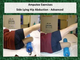 Amputee Exercises
Side Lying Hip Abduction - Advanced
 