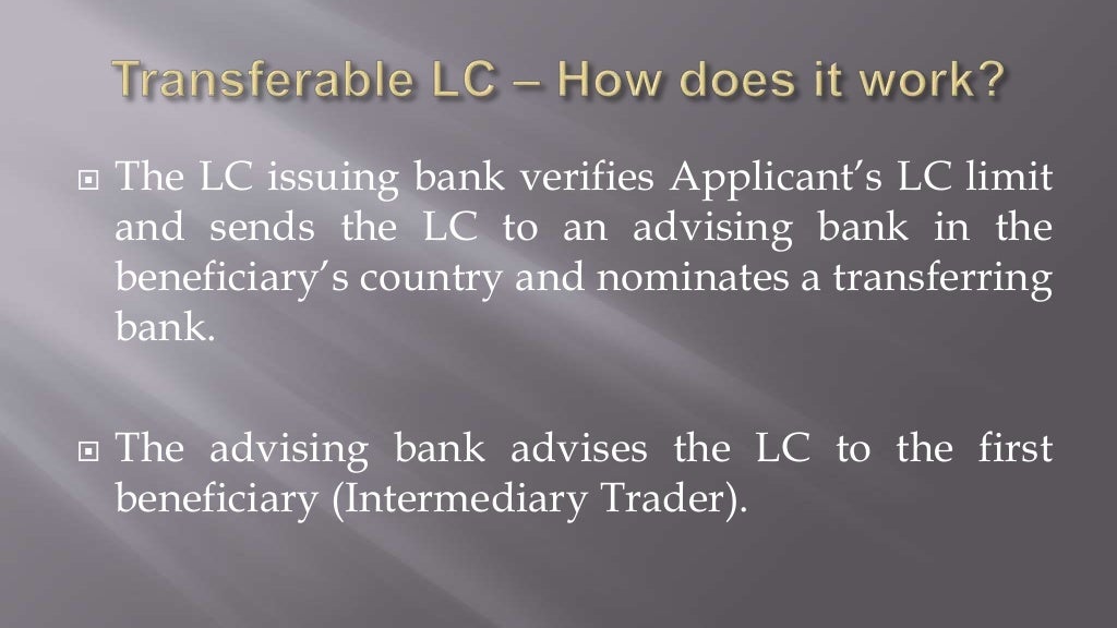 How to use transferable LC more effectively?