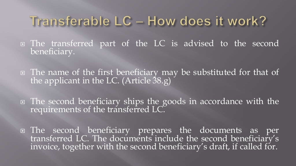 How to use transferable LC more effectively?