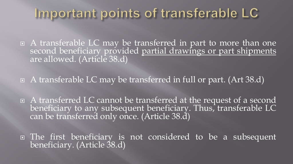 How to use transferable LC more effectively?
