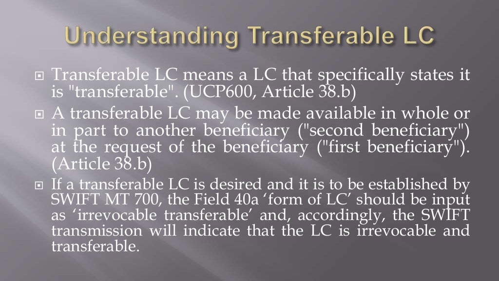 How to use transferable LC more effectively?