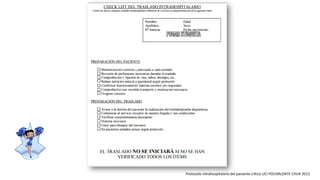 Protocolo intrahospitalario del paciente crítico UCI POLIVALENTE CHUA 2012
 