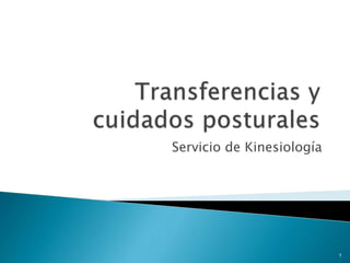 Servicio de Kinesiología
1
 