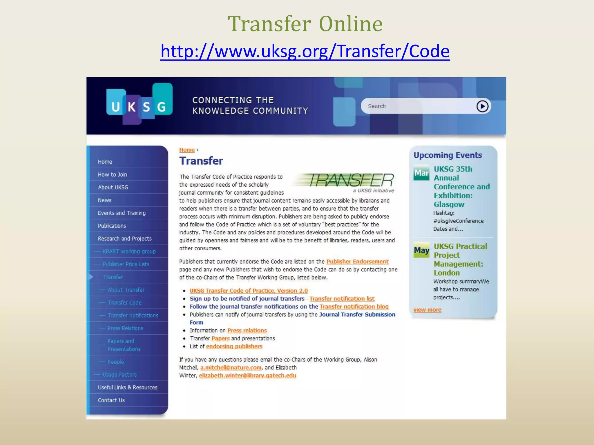 Transfer Online
http://www.uksg.org/Transfer/Code
 