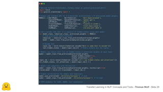 Transfer Learning in NLP: Concepts and Tools - Thomas Wolf - Slide 29
 