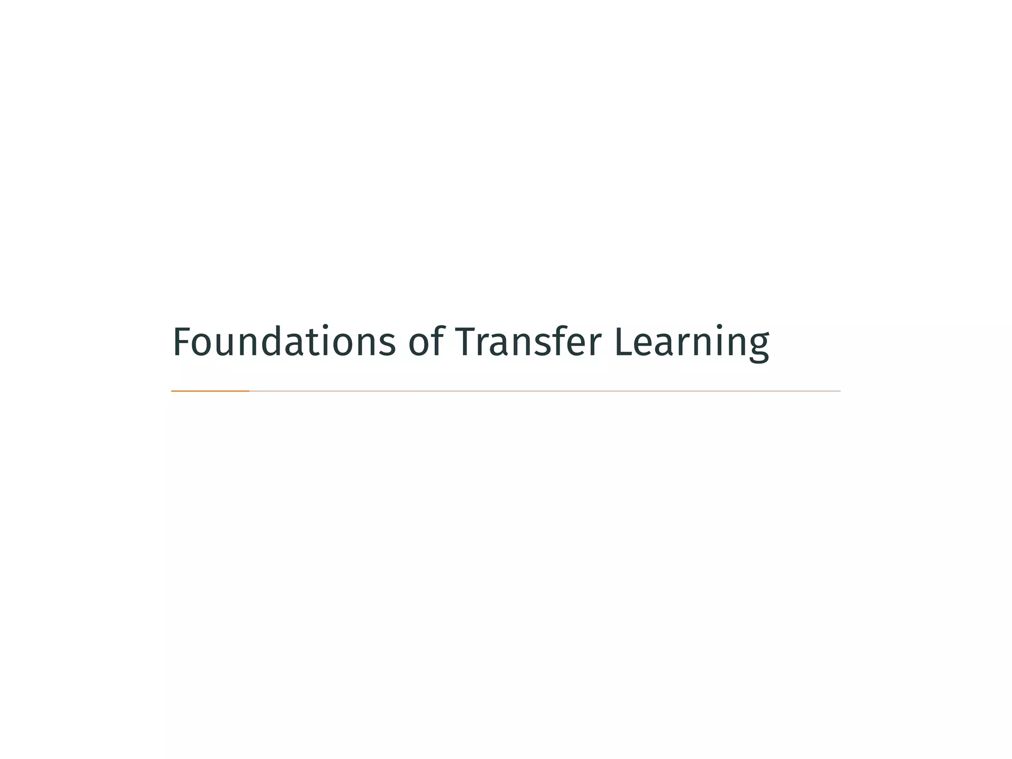 Foundations of Transfer Learning
 