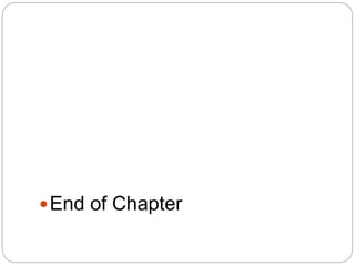 End of Chapter
 