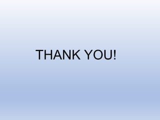 THANK YOU!
 