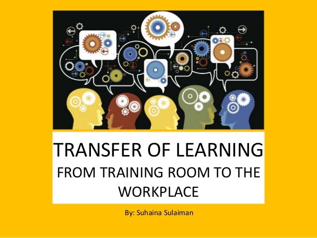 5 Ways To Improve Transfer Of Learning In The Workplace – ARPHJ