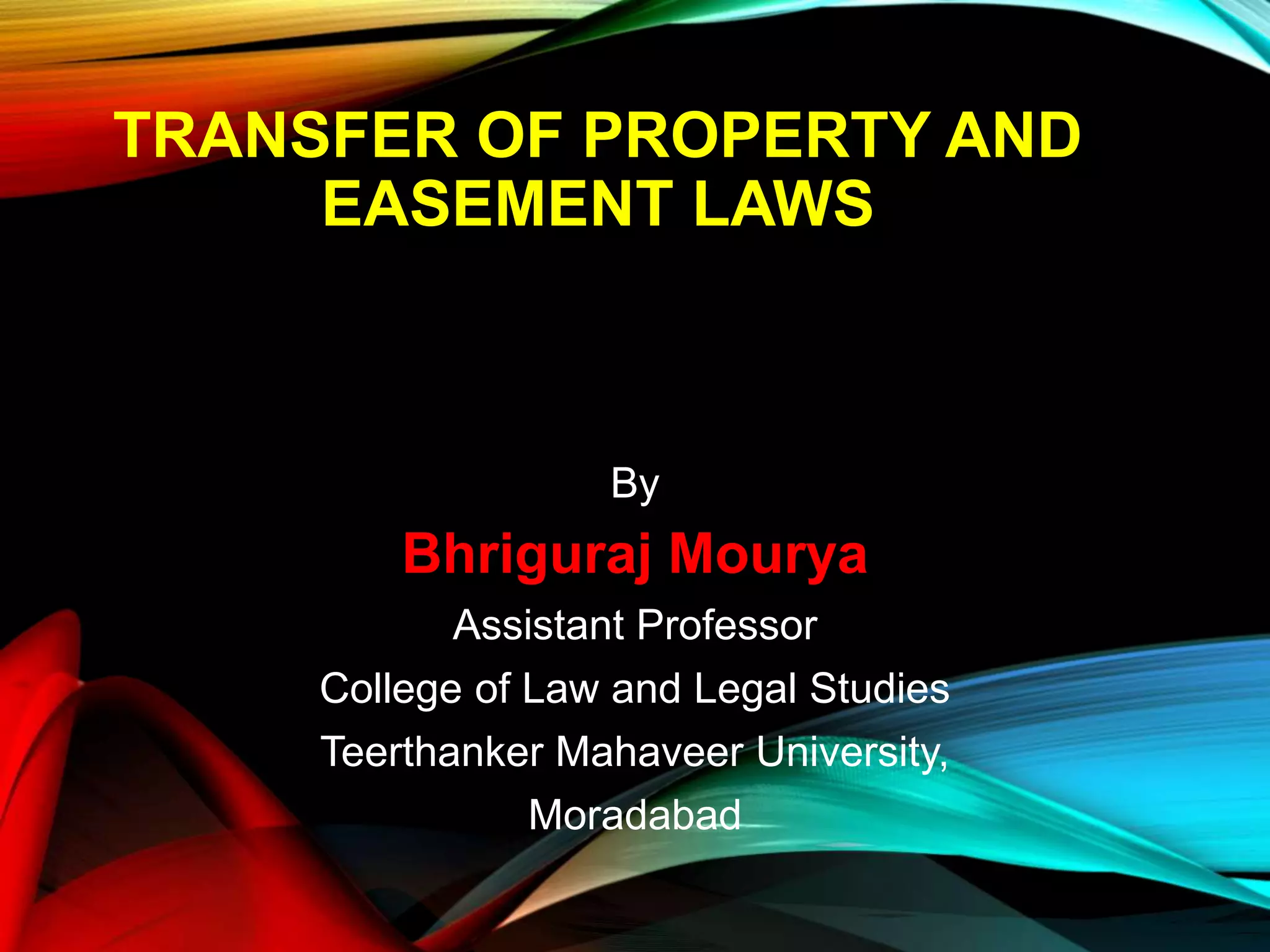 Transfer of property law and Easement.pptx