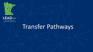 Transfer Pathways
 