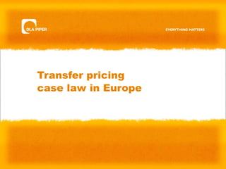 Transfer pricing  case law in Europe 