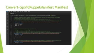 Puppet Camp East, Converting Group Policy settings to Puppet manifests ...