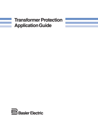 TransformerProtection
ApplicationGuide
 