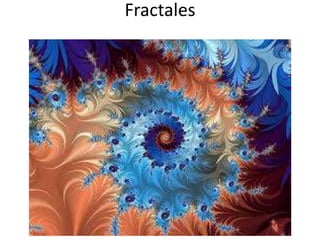 Fractales
 