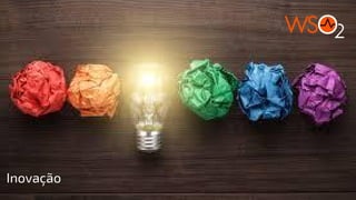 Inovação
 
