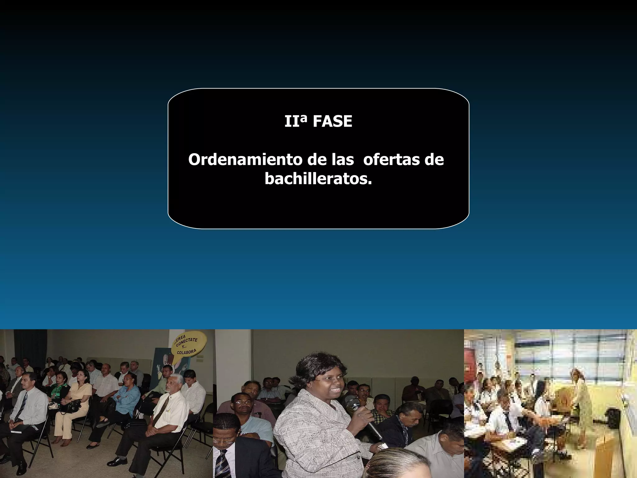 IIª FASE Ordenamiento de las  ofertas de  bachilleratos. 