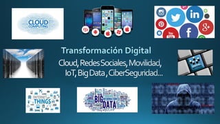 6 key technologies of Digital Transformation/ 6 tecnologías clave de la Transformación Digital
