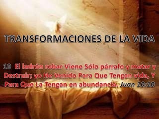 Transformaciones de jesús