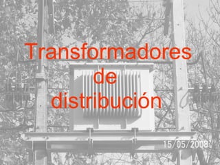 Transformadores de  distribución   