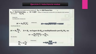 Ejercicio 3. Inductancia mutua
 