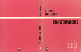 Transformadores ( Alfonso Martignoni )