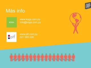 Más info
www.koga.com.py
info@koga.com.py
www.ptf.com.py
021 665 008
 