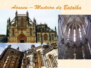 Apogeu – Mosteiro da Batalha 