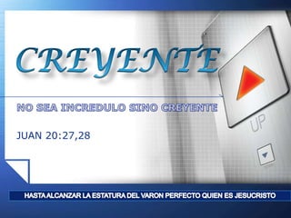 JUAN 20:27,28

www.themegallery.com

LOGO

 