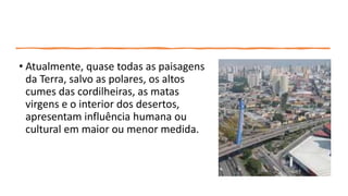 Transformação da paisagem.pptx