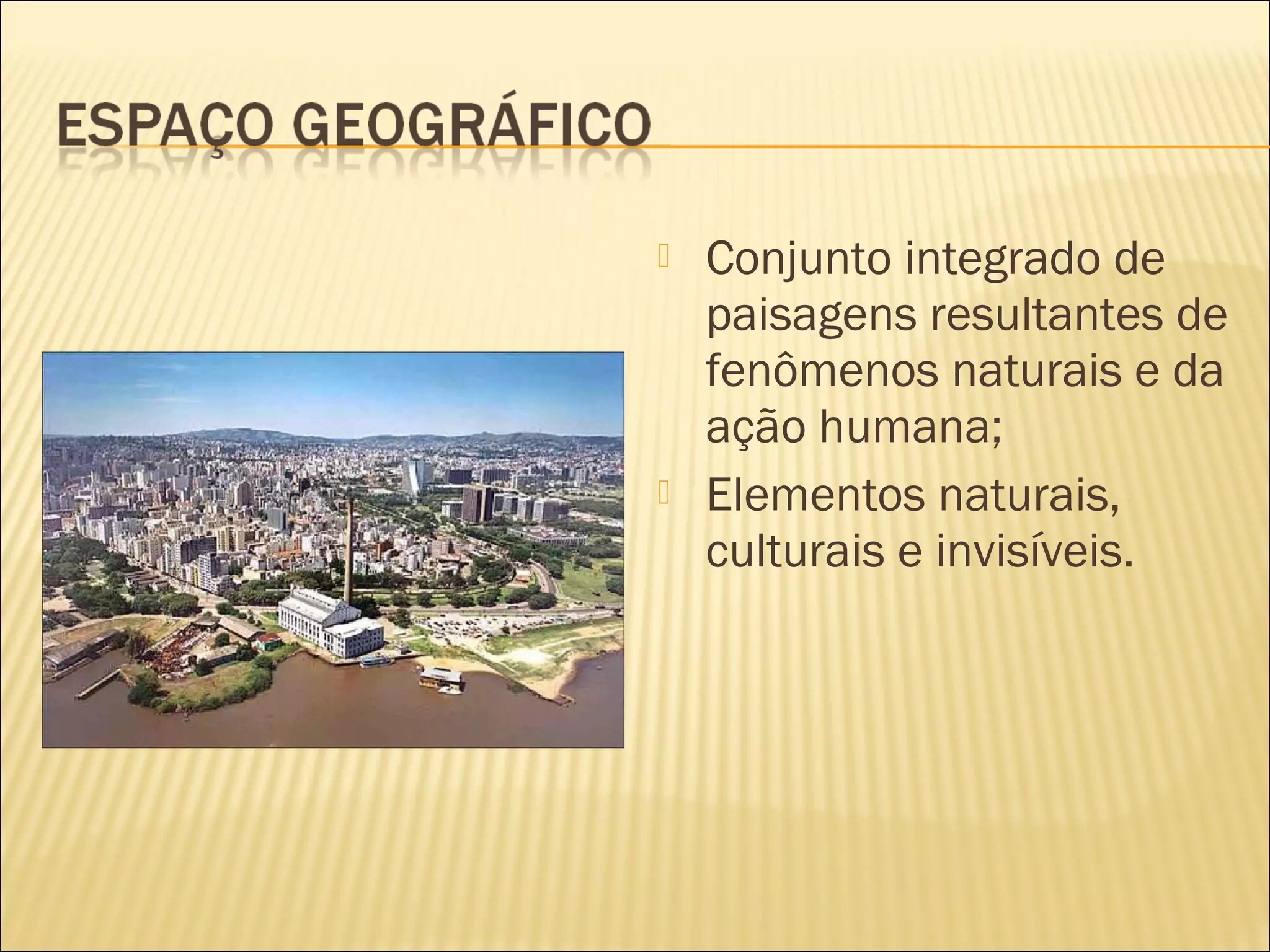 Transformação do espaço geográfico | PPT