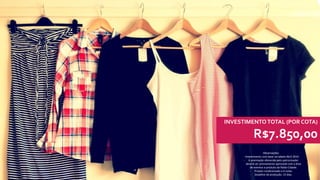 INVESTIMENTO TOTAL (POR COTA)
R$7.850,00
Observações:
- Investimento com base na tabela Abril 2014
- A premiação oferecida pelo patrocinador
deverá ser previamente aprovada com a área
de eventos e produto da Rádio Cidade.
- Projeto condicionado a 4 cotas.
- Deadline de produção: 15 dias.
 